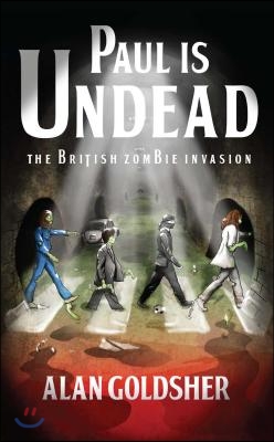 Paul Is Undead: The British Zombie Invasion