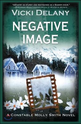 Negative Image: A Constable Molly Smith Mystery