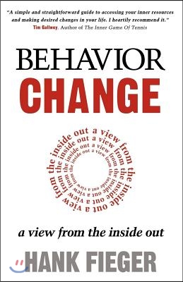 Behavior Change: A View from the Inside Out