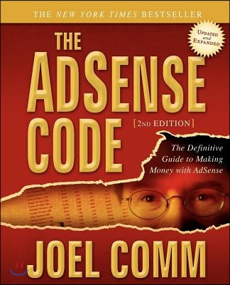 The Adsense Code: What Google Never Told You about Making Money with Adsense