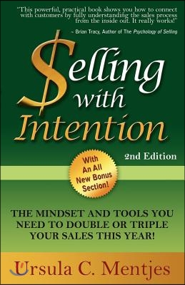 Selling with Intention: The Mindset and Tools You Need to Double or Triple Your Sales This Year!