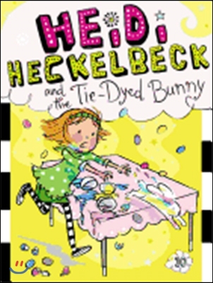 Heidi Heckelbeck and the Tie-Dyed Bunny: Volume 10