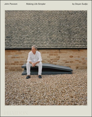 John Pawson, Making Life Simpler