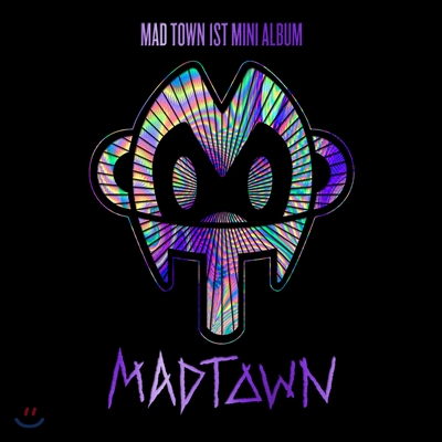 매드타운 (Madtown) - 미니앨범 : Mad Town