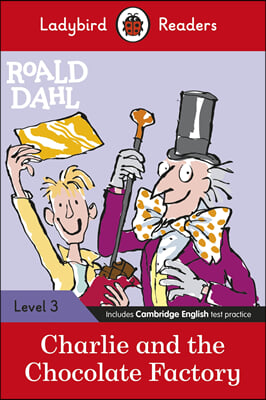 Ladybird Readers Level 3 - Roald Dahl: Charlie and the Chocolate Factory (ELT Graded Reader) (Paperback)