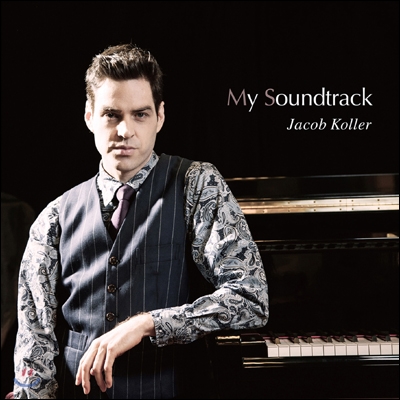 Jacob Koller (제이콥 콜러) - Cinematic Piano Ⅳ: My Soundtrack