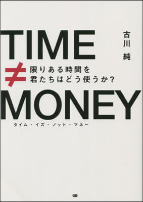 TIME≠MONEY