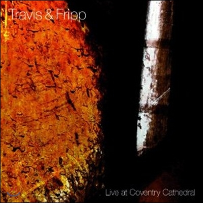Theo Travis & Robert Fripp - Live At Coventry Cathedral