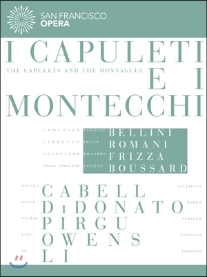 Nicole Cabell / Joyce DiDonato 벨리니: 카풀레티 가문과 몬테키 가문 (Vincenzo Bellini: I Capuleti e i Montecchi)