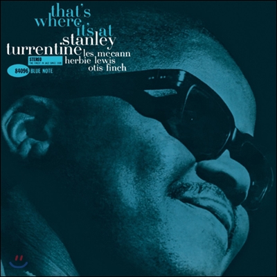 Stanley Turrentine - That&#39;s Where It&#39;s At (Blue Note Label 75th Anniversary / Limited Edition / Back To Blue) (블루노트 75주년 기념 한정판 LP) 