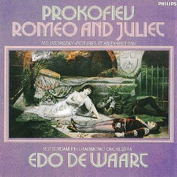 Prokofiev : Romeo and Juliet / Moussorgsky : Pictures at an Exhibition : Edo de Waart