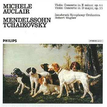 Mendelssohn : Violin Concerto / Tchaikovsky : Violin Concerto : Michele Auclair