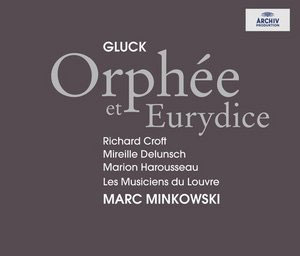 Gluck : Orphee et Eurydice : Marc Minkowski