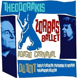 Theodorakis : Zorba The Balletㆍ3 Pieces from Carnaval, etc. : Orchestre Symphonique de MontrealㆍDutoit