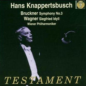 Hans Knappertsbusch 브루크너: 교향곡 3번 / 바그너: 지그프리트 (Bruckner: Symphony No.3 / Wagner: Siegfried Idyll) 한스 크나퍼츠부쉬