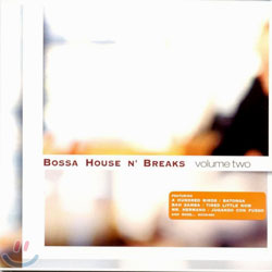 Bossa House N&#39; Breaks Vol.2