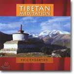 Phil Thornton - Tibetan Meditation (티벳 명상)