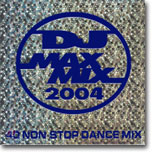 DJ Max Mix 2004: 40 Non-Stop Dance Remix