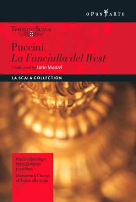 Lorin Maazel / Placido Domingo 푸치니: 서부의 아가씨 - 플라시도 도밍고, 라 스칼라, 로린 마젤 (Puccini: Fanciulla del West)