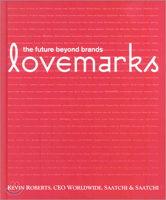 Lovemarks: The Future Beyond Brands