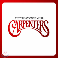 Carpenters - Yesterday Once More