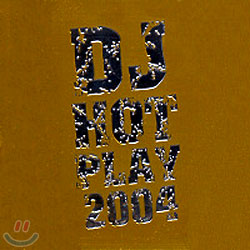 DJ Hot Play 2004