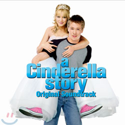 Hilary Duff - A Cinderella Story (신데렐라 스토리) O.S.T
