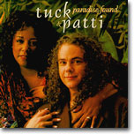 Tuck &amp; Patti - Paradise Found