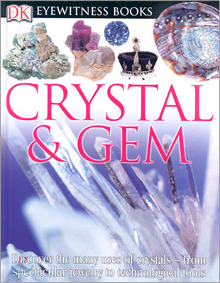 Crystal &amp; Gem (Eyewitness Books)