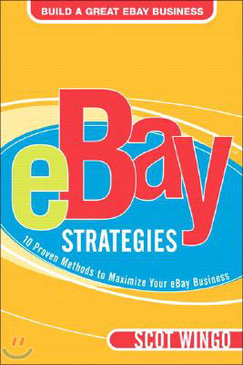 Ebay Strategies: 10 Proven Methods to Maximize Your Ebay Business