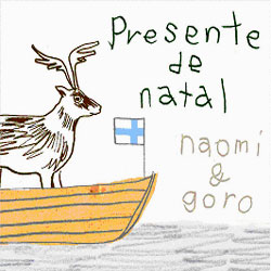 Naomi & Goro - Presente De Natal / Winter Songs for Nostalgia