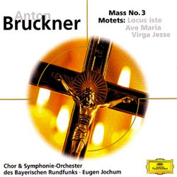 Bruckner : Mass No.3ㆍMotets : Jochum