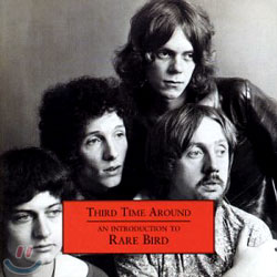 Rare Bird - Third Time Around: An Introduction To