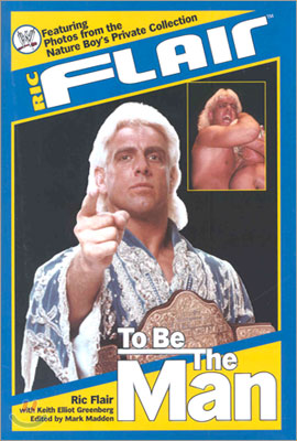 Ric Flair: To Be the Man