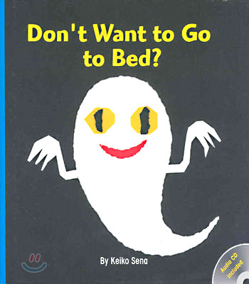 Don&#39;t Want to Go to Bed (Hardcover + CD)