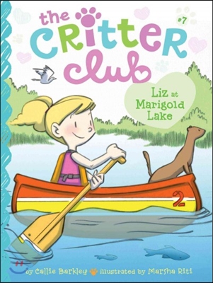 Critter Club #7 : Liz at Marigold Lake