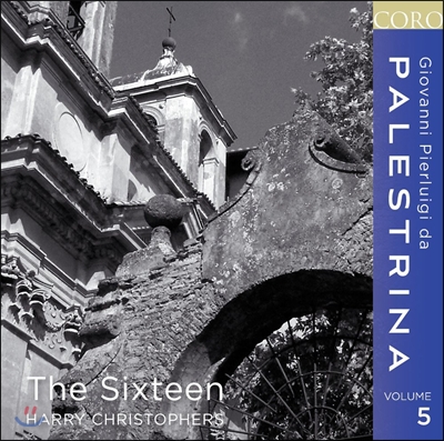 The Sixteen 팔레스트리나 작품 5집 (Palestrina: Volume 5)