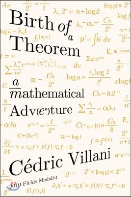Birth of a Theorem: A Mathematical Adventure
