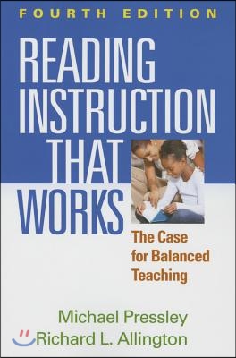 Reading Instruction That Works: The Case for Balanced Teaching