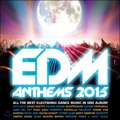 EDM Anthems 2015 (최강 일렉트로닉 히트곡 모음)