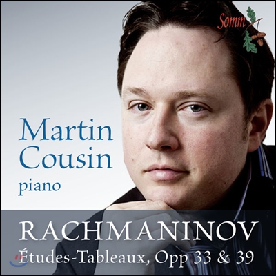 Martin Cousin 라흐마니노프: 회화적 연습곡 (Rachmaninov: Etudes-Tableaux Ops. 33 & 39)
