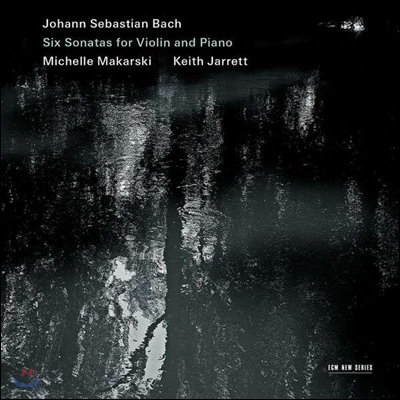 Michelle Makarski / Keith Jarrett 바흐: 바이올린과 하프시코드를 위한 소나타 (Bach: Sonatas for Violin &amp; Harpsichord Nos. 1-6, BWV1014-1019)