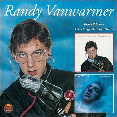 Randy Vanwarmer - Beat Of Love & The Things That You Dream 