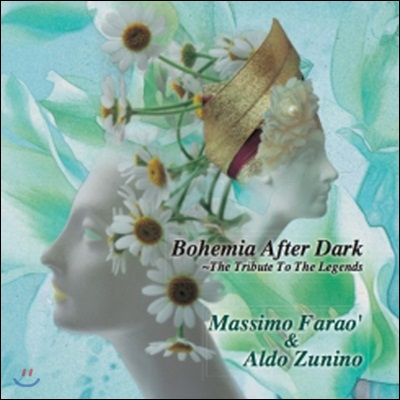 Massimo Farao&#39; &amp; Aldo Zunino - Bohemia After Dark ~ The Tribute To The Legends