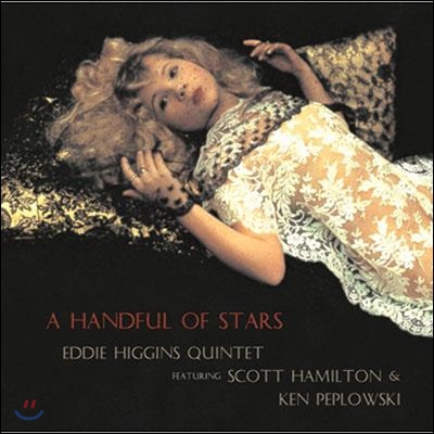 Eddie Higgins Quintet Featuring Scott Hamilton &amp; Ken Peplowski - A Handful Of Stars 