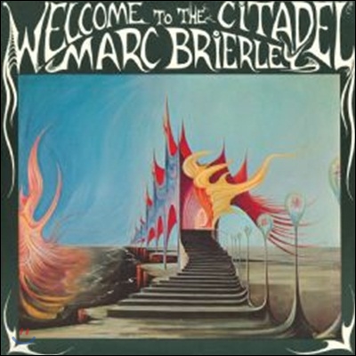 Marc Brierley - Welcome To The Citadel