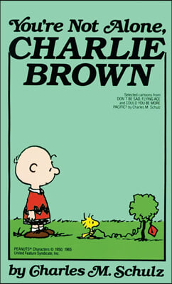 Youre Not Alone, Charlie Brown