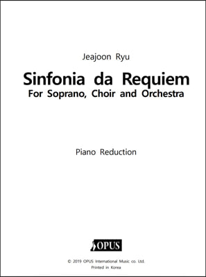 Sinfonia da Requiem For Soprano Choir and Orchestra (Piano Reduction)