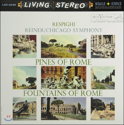 Fritz Reiner 레스피기: 로마의 분수, 로마의 소나무 (Respighi: Pines of Rome, Fountains of Rome) [LP]