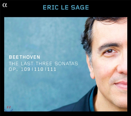 Eric Le Sage 베토벤: 후기 피아노 소나타 작품집 (Beethoven: The Last Three Piano Sonatas)